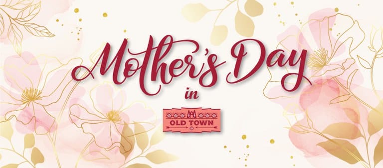 Mother's Day in Old Town