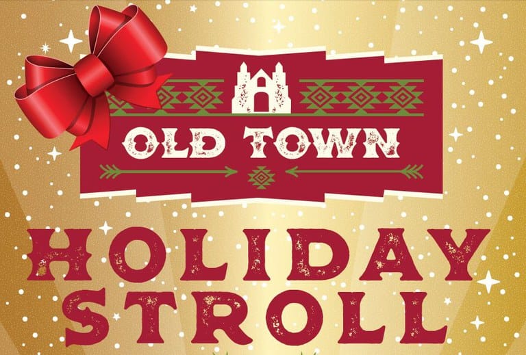 Old Town Holiday Stroll — Friday, December 6, 2024